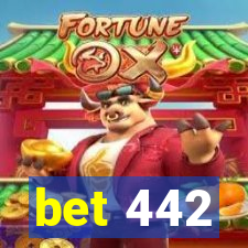 bet 442